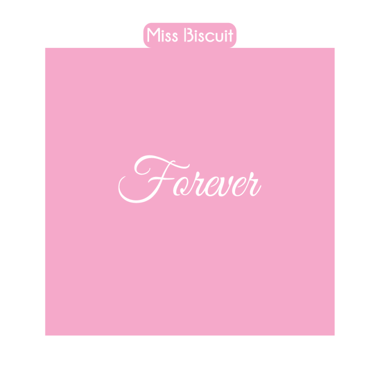 Miss Biscuit Forever Stencil