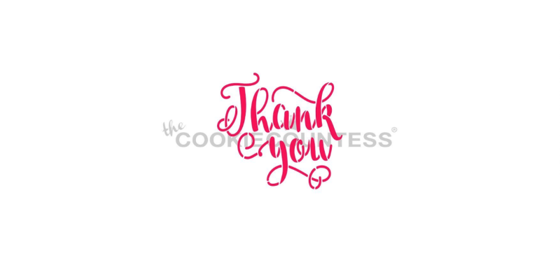 Cookie Countess 353 - Thank You Lettering Stencil