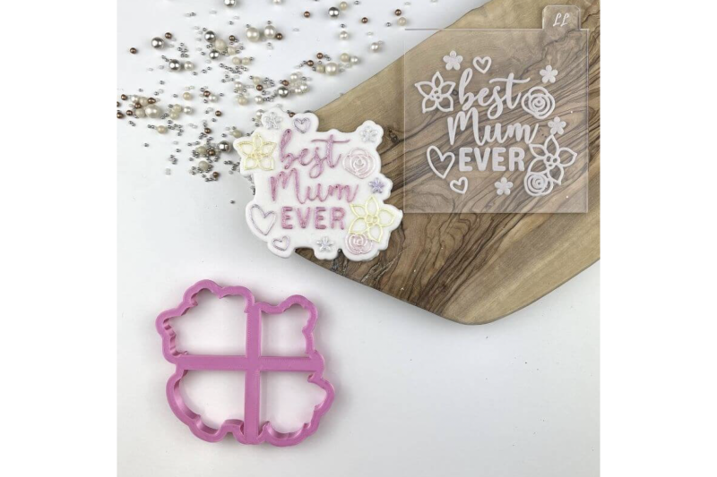 Best Mum Ever with Flowers Style 2 Cookie Cutter and Embosser by LissieLou