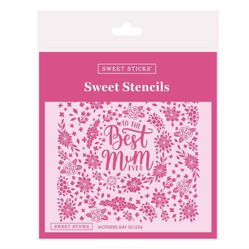 Mother's Day To The Best Mum Ever Stencil by Sweet Sticks